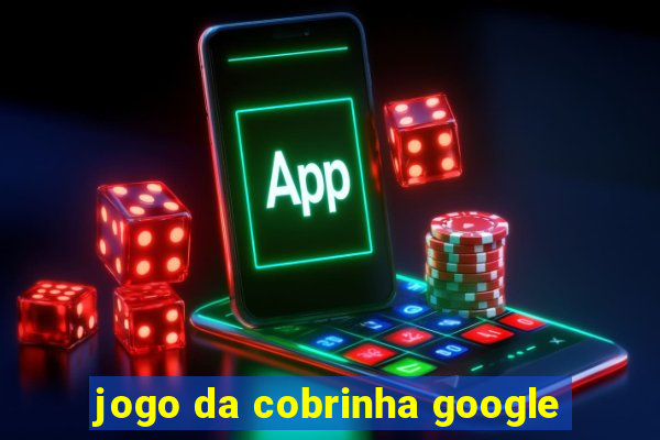 jogo da cobrinha google