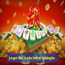 jogo da cobrinha google