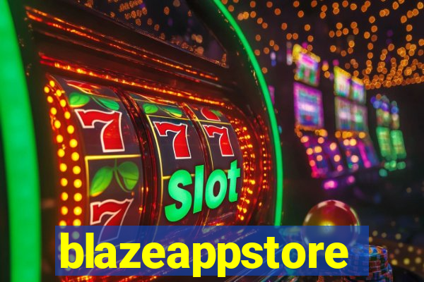 blazeappstore