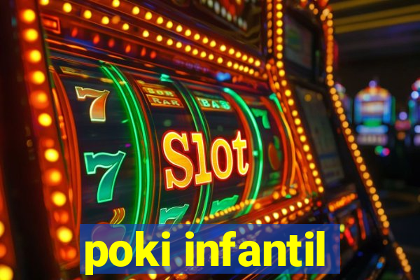 poki infantil