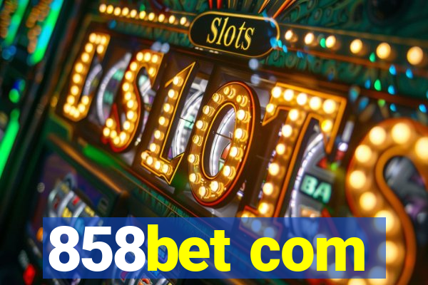 858bet com