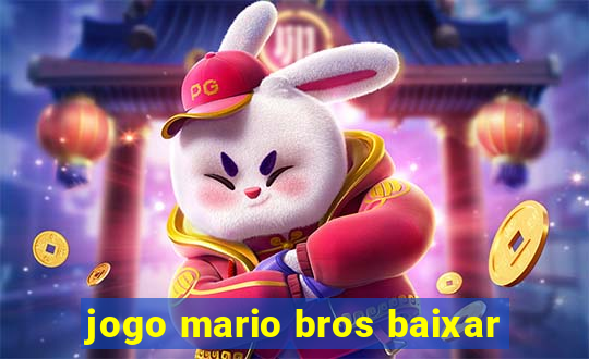 jogo mario bros baixar