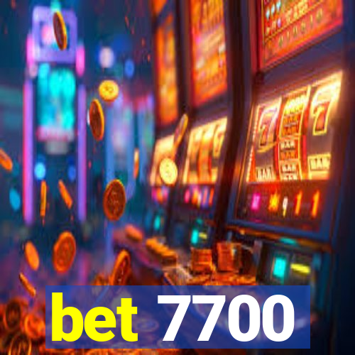 bet 7700