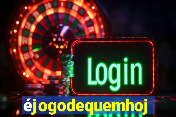 éjogodequemhoje