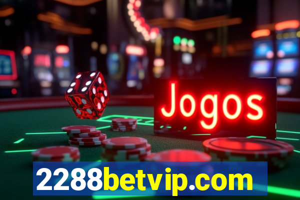 2288betvip.com