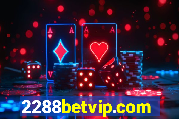 2288betvip.com