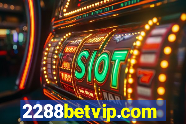 2288betvip.com