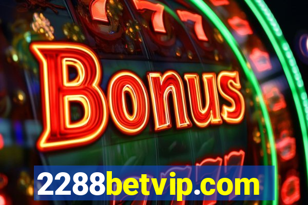 2288betvip.com