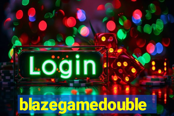 blazegamedouble