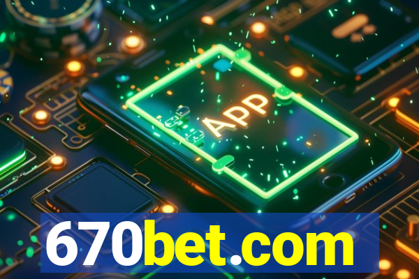 670bet.com