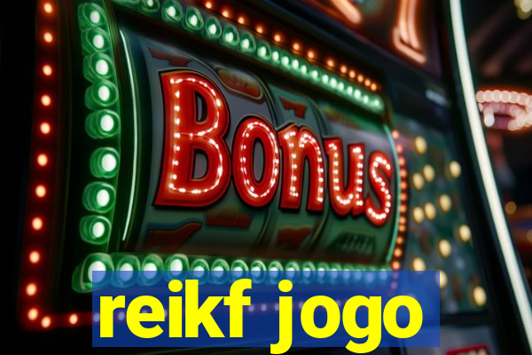 reikf jogo