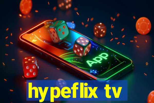 hypeflix tv