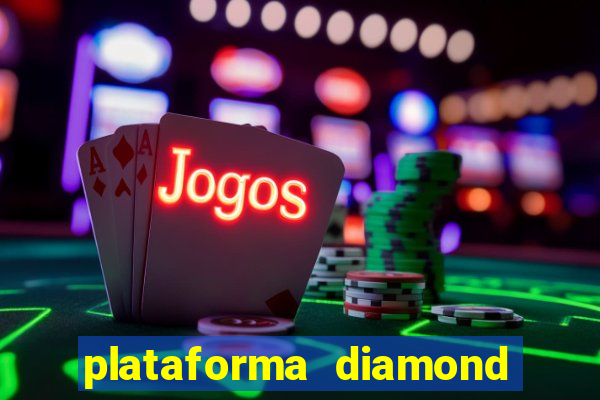 plataforma diamond 777 bet