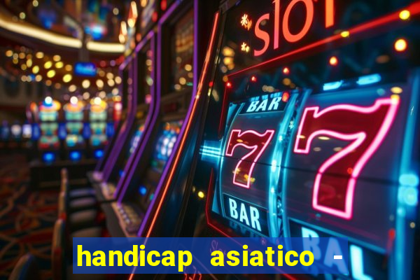 handicap asiatico - 0 5