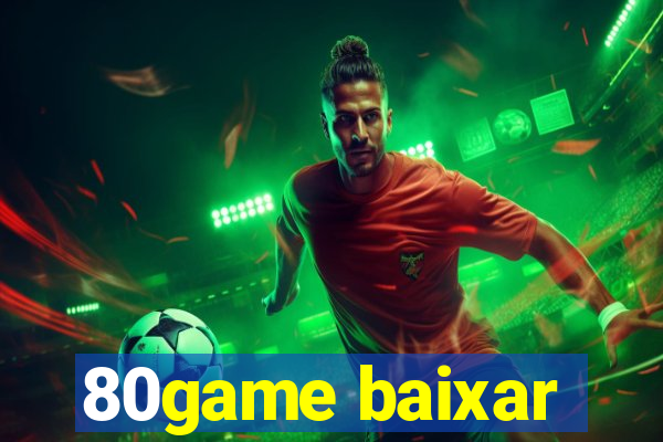 80game baixar