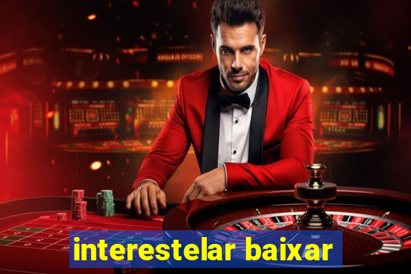 interestelar baixar