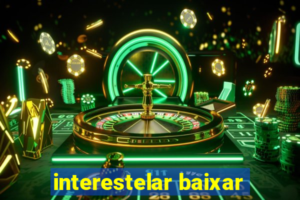 interestelar baixar