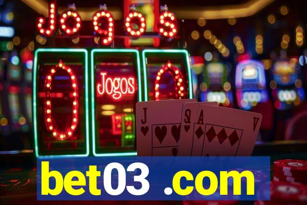 bet03 .com