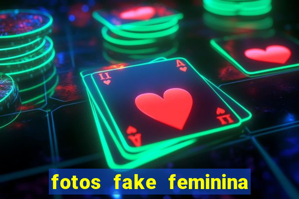 fotos fake feminina no espelho