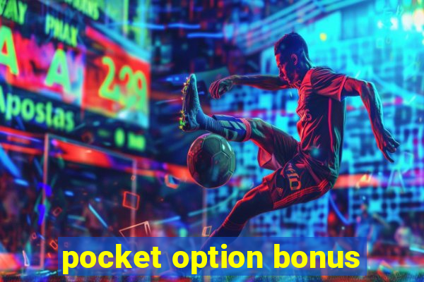 pocket option bonus