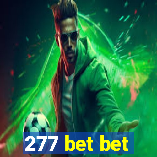 277 bet bet