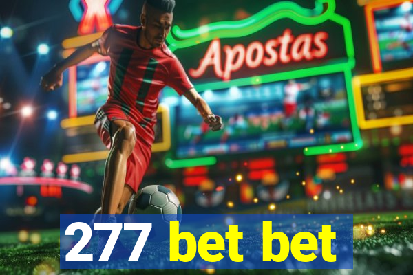 277 bet bet