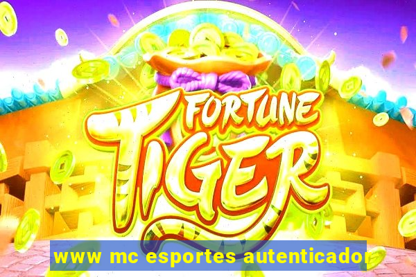 www mc esportes autenticador