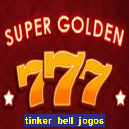 tinker bell jogos do refugio das fadas completo dublado