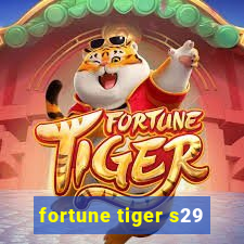 fortune tiger s29