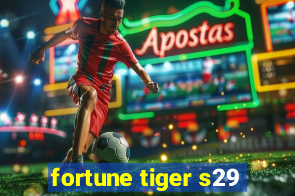 fortune tiger s29