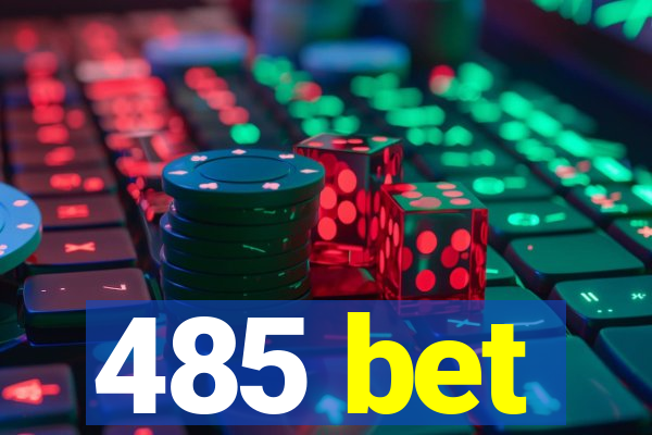 485 bet