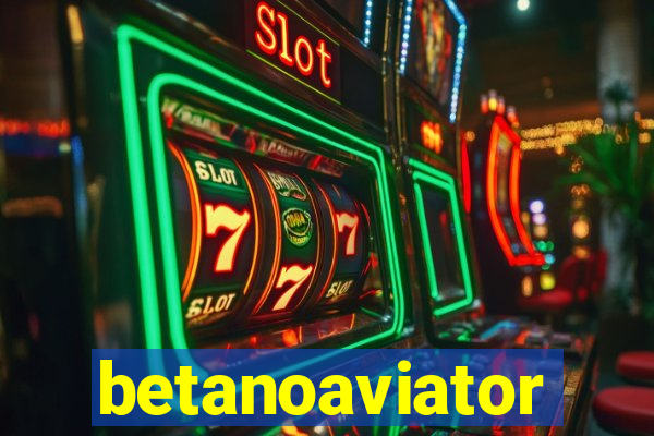 betanoaviator