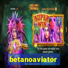 betanoaviator