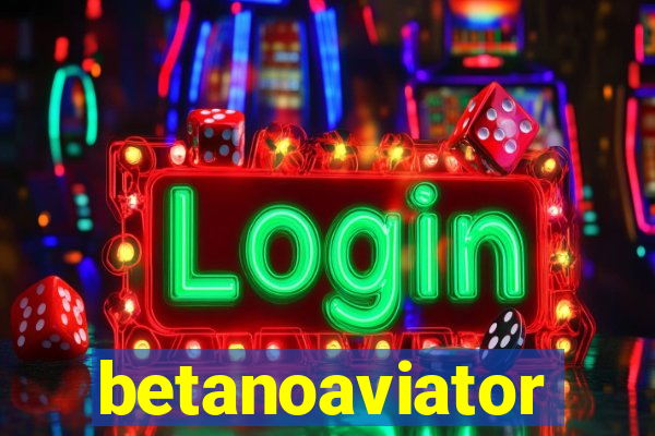 betanoaviator