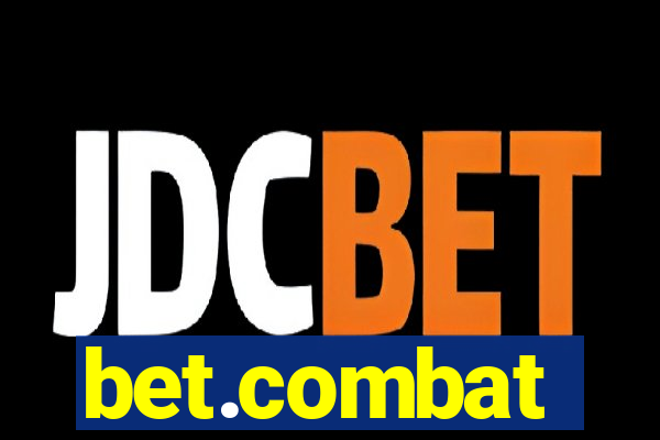 bet.combat