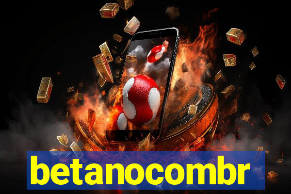 betanocombr