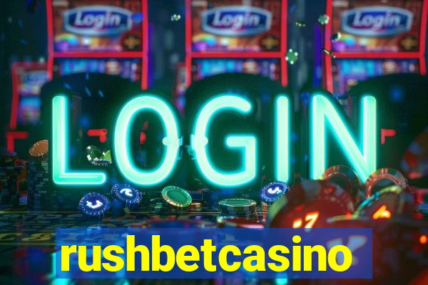 rushbetcasino