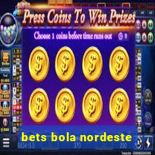 bets bola nordeste