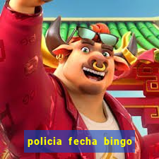 policia fecha bingo em alphaville