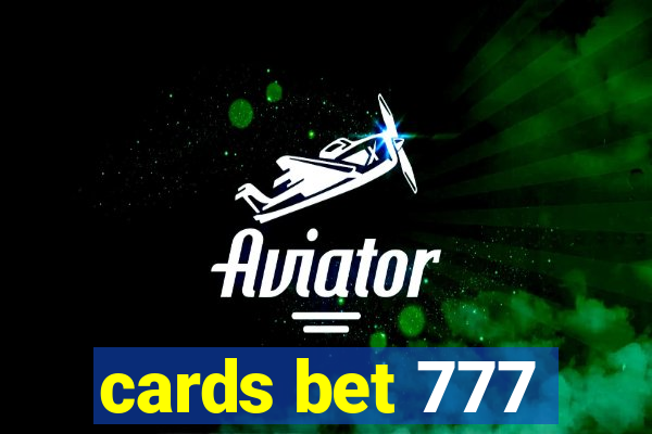 cards bet 777