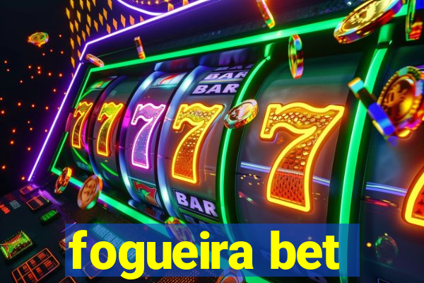 fogueira bet