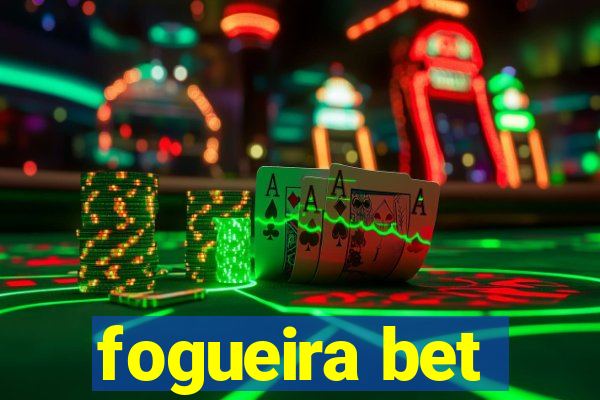 fogueira bet