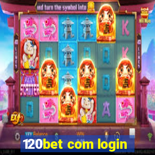 120bet com login