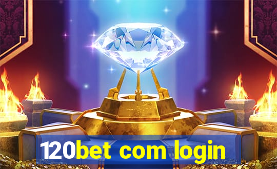 120bet com login