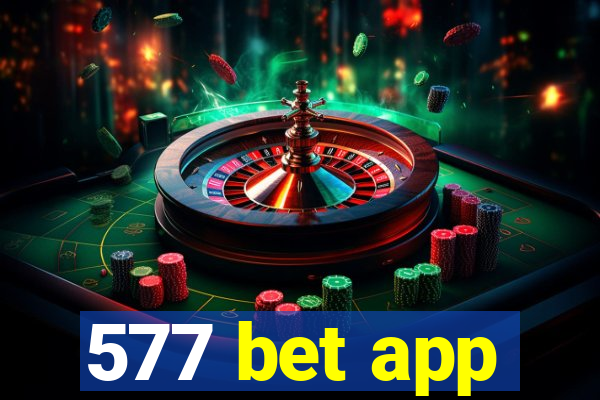 577 bet app