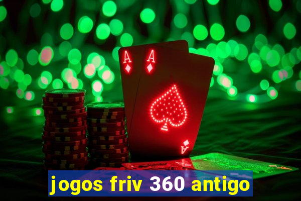 jogos friv 360 antigo