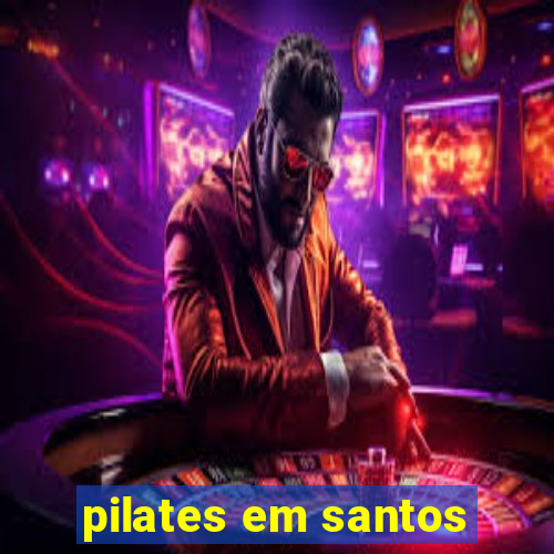 pilates em santos