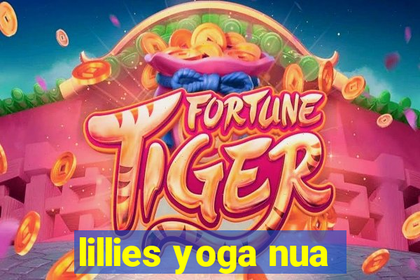 lillies yoga nua