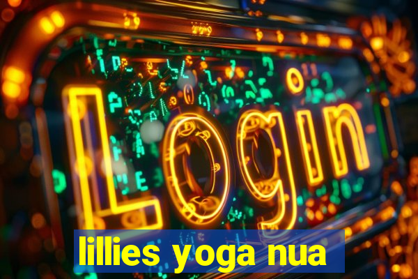 lillies yoga nua