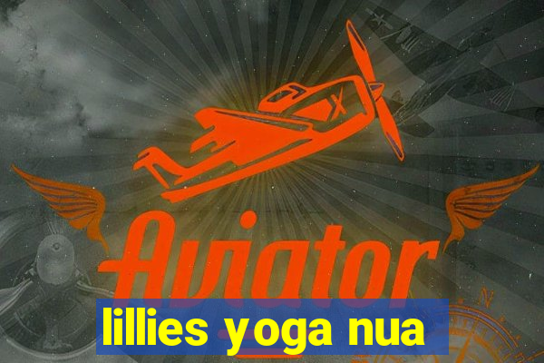 lillies yoga nua